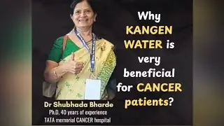 Why Kangen Water is very beneficial for CANCER PATIENT - DR.TATA CANCER MEMORIAL #cancer #chandigarh