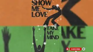 Show Me Love X Take My Mind (9teendisco Mashup) | Trending Remix 2025