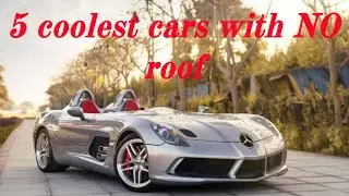 5 coolest cars with NO roof