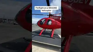 Preflight on a MD500 Helicopter #fyp #shorts