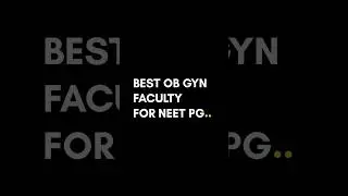 Best Ob gyn Faculty for neet pg preparation #neet #mbbs #obgyn #marrow #dams #prepladder