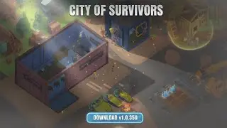 Download City Of Survivors Latest Version v1.0.350 - Build Your Empire & Survive!