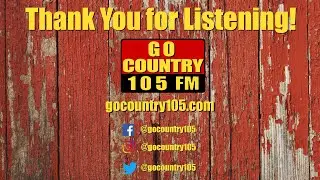 Thank You for Being Part of the Go Country 105 Family