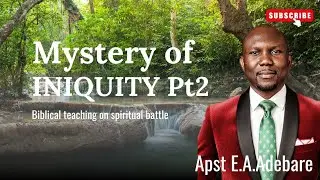 MYSTERY OF INIQUITY pt2 By Apst E.A.Adebare ##biblestudy #prayer #foryoupage #viralvideos #gospel