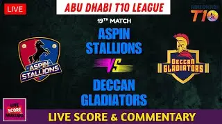 ABU DHABI T10 LEAGUE: Aspin Stallions vs Deccan Gladiators | Live score & commentary with Mustafa