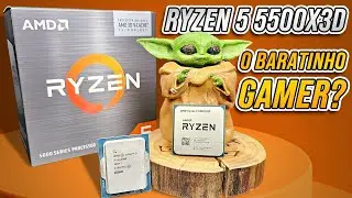 RYZEN 5 5500X3D: o novo processador gamer baratinho?