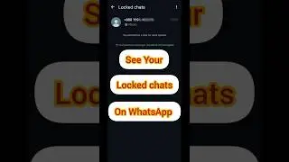 How to See Locked Chats on WhatsApp 🔒👀 | Unlock Hidden Conversations #Shorts # #smartphone #ytshorts