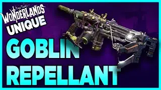 Tiny Tina's Wonderlands | Goblin Repellant - Unique Gun Guide Showcase