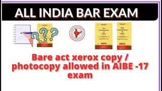AIBE17 exam- Bare act xerox copy/ photocopy allowed in AIBE -17 exam