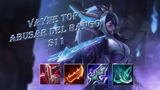 👌VAYNE TOP S11👌 Abusar del rango