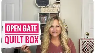 Open Gate Quilt Box Opening