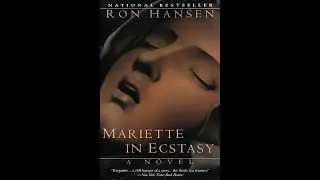Plot summary, &ldquo;Mariette In Ecstasy&rdquo; by Ron Hansen in 6 Minutes - Book Review