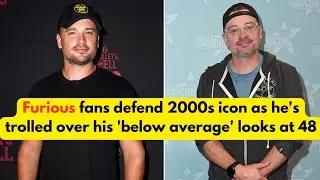 Furious fans defend 2000s icon as he's trolled over his looks at 48