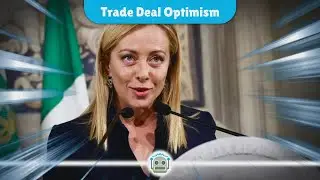 Trump and Meloni: A New Era of US-EU Trade Relations?