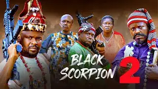 BLACK SCORPION 2 - Latest Nigerian Nollywood Movies 2025 2026 - Zubby Micheal