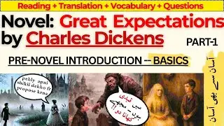 NOVEL: Great Expectations by Charles Dickens|English Class 12 Sindh Board | by AQ Academy|LECTURE-1|