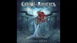 Cabinet of Ministers -  Forever Night (Official music video)