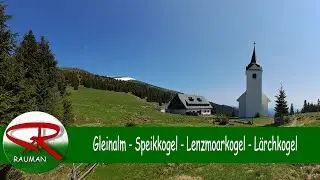 Gleinalm Speikkogel Lenzmoarkogel L&auml;rchkogel