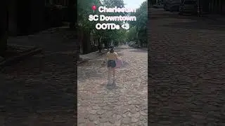 Charleston, SC, Downtown OOTDs :)