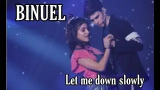 Binuel - Let Me Down Slowly