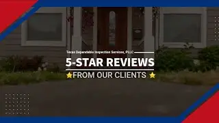 Stellar Five-Star Review By Jeffrey Ramsey l Texas Dependable Inspection Services Frisco, TX