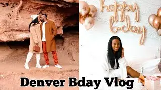 DENVER, COLORADO BIRTHDAY / BAECATION VLOG
