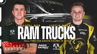 Kaulig Racing и Ram добавляют Дэниела Дая и Джастина Хейли в состав Truck Series | GRID Tonight