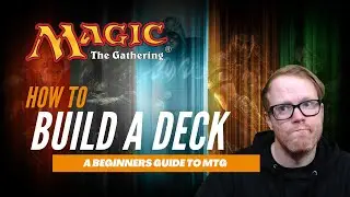 Mtg Deck Building Guide For Beginners