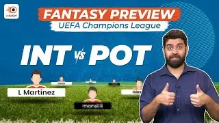 Inter Milan vs FC Porto Fantasy Prediction: Champions League | INT vs POT Fantasy Preview