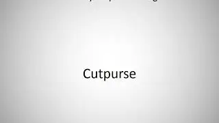 How to say Cutpurse in English?