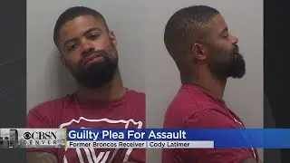 Former Broncos Receiver Cody Latimer Pleads Guilty To Assault