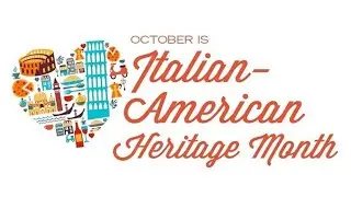 Italian American Heritage and Culture Month