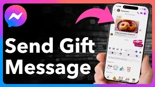 How To Send Gift Message In Messenger