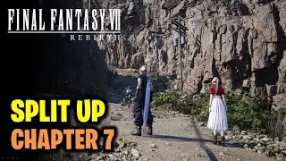 Chapter 7: Split Up | Final Fantasy 7 Rebirth