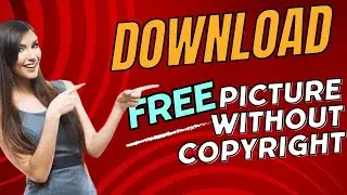 How download free pictures and videos without copyright