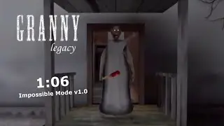 Granny Legacy - Impossible mode v1.0 - Speedrun in 1:06