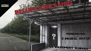 PENEMUAN TIGA MOBIL ANTIK DI BASEMENT RUMAH! BERBURU MOBIL KLASIK DI PURWOKERTO