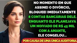 Ele Planejava Um Noivado De R$ 45 Mil Com Outra. Bloqueei 8 Contas Bancárias Dele.