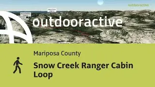 Snow Creek Ranger Cabin Loop