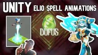 DOFUS UNITY 2024 - NEW ELIO SPELL ANIMATIONS!