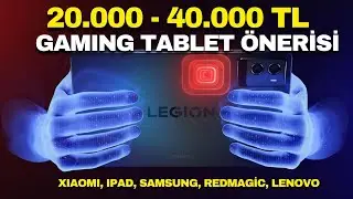 20-40K TL En İyi Tabletler 2025 – REDMAGIC Astra, Xiaomi Pad Mini, iPad Mini 7, iPad Air M3, S9, S11