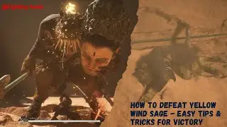 How to Defeat Yellow Wind Sage - Easy Tips & Tricks for Victory! [Guide]  #wukong