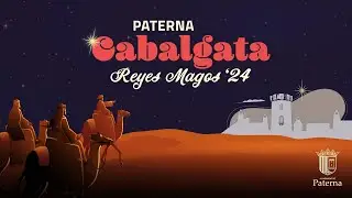 Cabalgata Reyes Magos - Paterna 2024