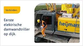 Volledig elektrisch damwanden trillen op project dijkversterking Gorinchem – Waardenburg