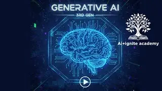 Generative Ai 3rd AI+Ignite Academy