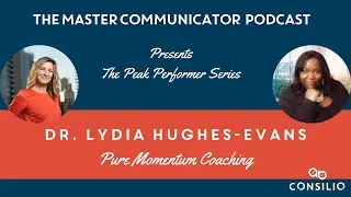 Peak Performer Series with Dr  Lydia Hughes-Evans Special Edition Pure Momentum Consulting