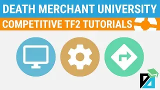 [TF2] DMU: How To Get Started Part 1 - Gear and Settings