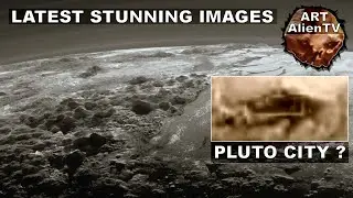 PLUTO CITY STRUCTURES ?? LATEST STUNNING IMAGES (Part 1) ArtAlienTV