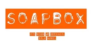 What is The Soapbox?