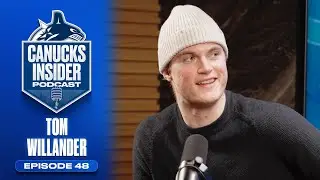 Том Уилландер обсуждает свой дебютный сезон в НХЛ | Подкаст Canucks Insider, эпизод 48